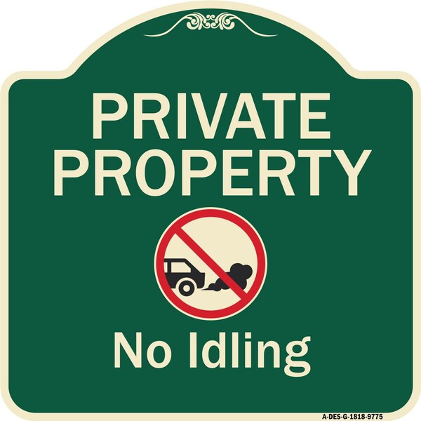 Signmission Designer Series-Private Property No Idling With Graphic, 18" H, G-1818-9775 A-DES-G-1818-9775 - main